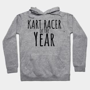 Go kart racer of the year Hoodie